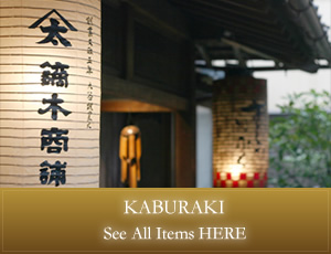 KABURAKI　See All Items HERE